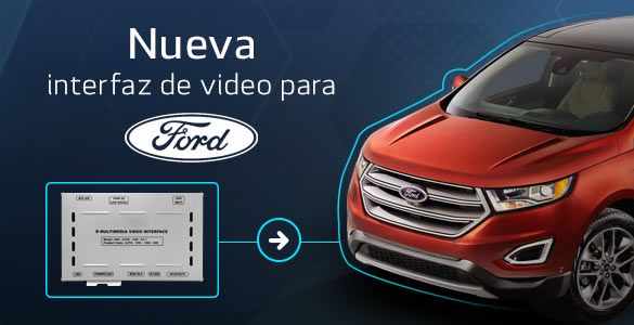 Nueva interfaz de video para Ford