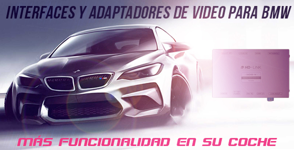 Interfaces de video para BMW