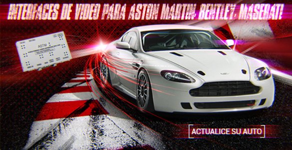 Interfaces de video para Aston Martin, Bentley, Maserati