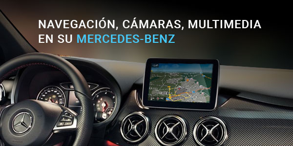 ¡Navegación, cámaras y multimedia para su Mercedes-Benz!