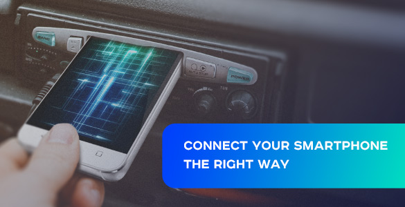 The Right Way to Connect a Smartphone in Your Car