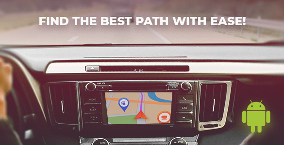 Find the Best Path with Ease Thanks to Navigation on Android