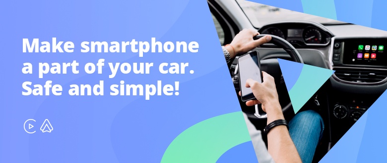 Make smartphone a part of your car. Safe and simple!