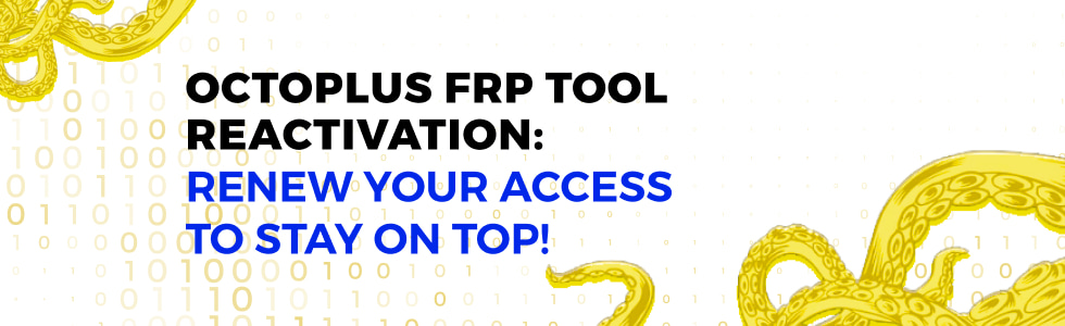 Octoplus FRP Tool Reactivation