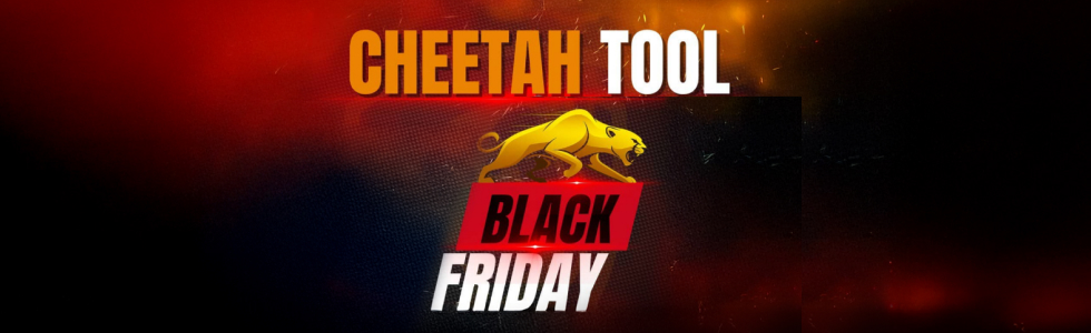 Cheetah Tool Black Friday Promo