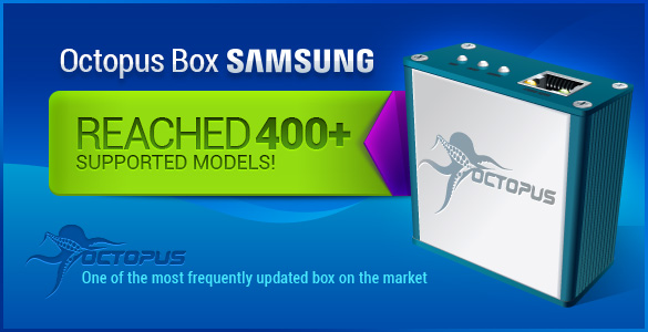 Octopus Box Samsung support for 400 Samsung phones