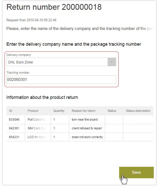 Fill in the name of delivery company and tracking number of the parcel